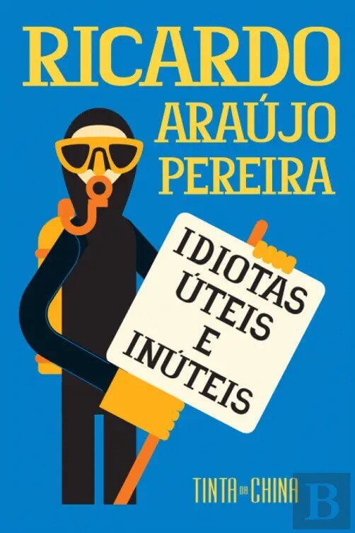 capa do livro idiotas úteis e inúteis de Ricardo Araújo pereira